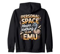 Personal Space Means Nothing To An Emu Emus Zip Hoodie