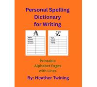 Personal Spelling Dictionary for Writing for Kids