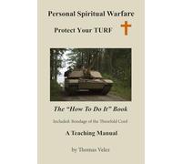 Personal Spiritual Warfare: Protect Your TURF