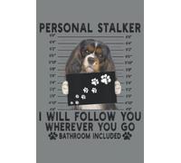 Personal Stalker Cavalier King Charles Spaniel lover gift: Notebook Journal lined 6X9 inch 110p