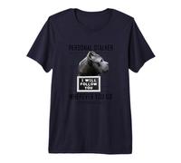 Personal Stalker Dog Cane Corso I Will Follow You Mugshot Premium T-Shirt