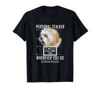 Personal Stalker Dog Lhasa Apso I Will Follow You Mugshot T-Shirt