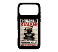 Personal Stalker Funny Pug Bathroom Included Case for iPhone 17 Pro Max