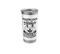 Personal Stalker Ich Folge Dir Wo Du Auch Hingehst Stainless Steel Insulated Tumbler