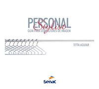Personal Stylist. Guia Para Consultores de Imagem (Em Portuguese do Brasil)