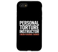 Personal Torture Instructor I Mean Personal Trainer Case for iPhone SE (2020) / 7/8
