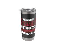 Personal Torture Instructor I Mean Physical Therapist Stainless Steel Insulated Tumbler
