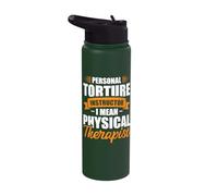 Personal Torture Instructor I Mean Physical Therapist Stainless Steel Insulated Water Bottle