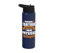 Personal Torture Instructor I Mean Physical Therapist Stainless Steel Insulated Water Bottle