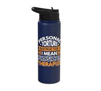 Personal Torture Instructor I Mean Physical Therapist Stainless Steel Insulated Water Bottle