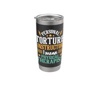 Personal Torture Instructor - Physical Theraphy PT Therapist Stainless Steel Insulated Tumbler