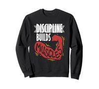 Personal Trainer Fitness Coach Discipline Builds Muscles Sweatshirt