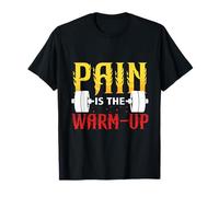 Personal Trainer Fitness Coach Pain is The Warm Up T-Shirt