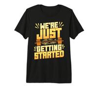 Personal Trainer Fitness Coach We're Just Getting Started Premium T-Shirt