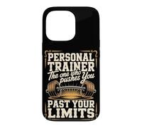 Personal Trainer The One Who Pushes You Past Your Limits Case for iPhone 13 Pro