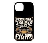 Personal Trainer The One Who Pushes You Past Your Limits Case for iPhone 15 Plus