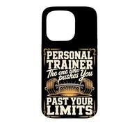 Personal Trainer The One Who Pushes You Past Your Limits Case for iPhone 15 Pro