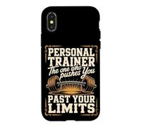 Personal Trainer The One Who Pushes You Past Your Limits Case for iPhone X/XS