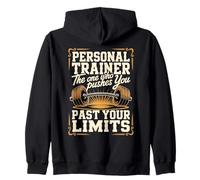 Personal Trainer The One Who Pushes You Past Your Limits Zip Hoodie