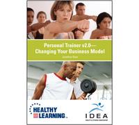 Personal Trainer v2.0Changing Your Business Model