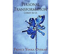 Personal Transformation: Christ In Us