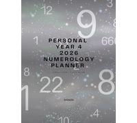 Personal Year 4 2026 Numerology Planner: Yearly • Monthly • Weekly • Daily Numerological Calendar