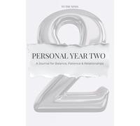Personal Year Two: A Journal for Balance, Trust, & Emotional Alignment