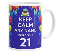Personalised 21st Birthday Mug, Custom Name, Gift for Him, Keep Calm You're Only 21, Funny Mug for Men