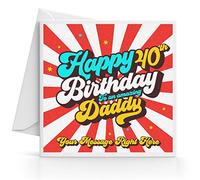 Personalised 40th Birthday Card for Daddy Add Any Message