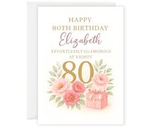 Personalised 80th Birthday Card for Women - Elegant Floral Design with Custom Name - Happy 80th Birthday Card Mum, Nan, Grandma, Friend, Sister, Auntie - Effortlessly Glamorous at Eighty