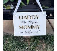 Personalised Acrylic Page Boy Sign, Daddy Time to Give Mommy Our Last Name, Flower Girl, Ring Bearer, Wedding Sign for Ceremony, Custom Aisle Plaque