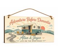 Personalised Adventure Before Dementia Caravan Wooden Plaque Sign