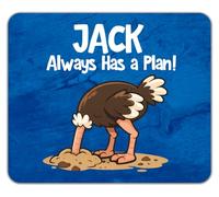 Personalised Any Name Always Has a Plan Funny Ostrich Mouse Mat Pad 24cm x 19cm