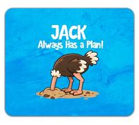 Personalised Any Name Always Has a Plan Funny Ostrich Mouse Mat Pad 24cm x 19cm