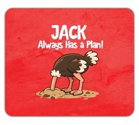 Personalised Any Name Always Has a Plan Funny Ostrich Mouse Mat Pad 24cm x 19cm