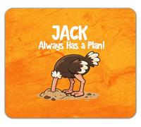 Personalised Any Name Always Has a Plan Funny Ostrich Mouse Mat Pad 24cm x 19cm