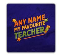 Personalised Any Name My Favourite Teacher 2 Pack Coasters - 9 x 9cm