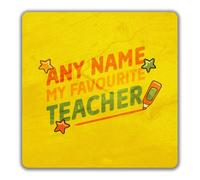 Personalised Any Name My Favourite Teacher 2 Pack Coasters - 9 x 9cm