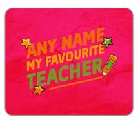 Personalised Any Name My Favourite Teacher Mouse Mat Pad 24cm x 19cm