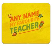 Personalised Any Name My Favourite Teacher Mouse Mat Pad 24cm x 19cm