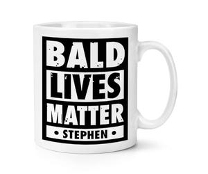 Personalised Bald Lives Matter 10oz Mug Cup Baldi Funny Grandad Dad Uncle Old Joke Rude Birthday OAP Parody