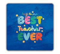 Personalised Best Teacher Ever Any Name 2 Pack Coasters - 9 x 9cm