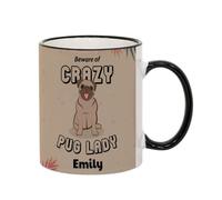 Personalised Beware of Crazy Pug Lady Themed 11 oz Rim & Handle Ceramic Mug, Mothers Day,Fathers Day, Christmas, Birthday Gift Idea (11 oz Black Rim & Black Handle Mug)
