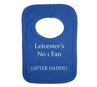 Personalised BIB - Leicester City Style- NO1 Fan After Daddy- (NO Stickers)- Beautifully Embroidered