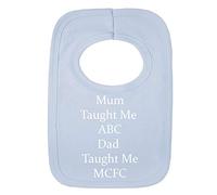 Personalised BIB - Man City Style - DAD Taught ME - (NO Stickers)- Beautifully Embroided
