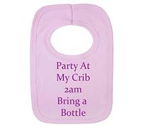 Personalised BIB - Party at My Crib Bring A Bottle - (NO Stickers)- Beautifully Embroided (Hot Pink)