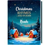 Personalised Christmas Book of Festive Rhymes, Carols and Personalised Poems for Baby and Child 0-8 Years. Every Christmas Poem Will Include Your Child's Name. Premium Keepsake.
