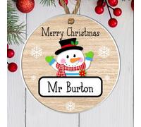 Personalised Christmas Teacher Bauble Plaque - Penguin, Polar Bear, Reindeer, Santa, Snowman, Ideal as a Christmas Thank You Gift for Support Staff (Snowman, Acrylic - Indoor & Outdoor use)