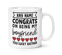 Personalised Congrats On Being My Boyfriend You Lucky Bastard 10oz Mug Cup