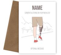 Personalised Congratulations Card for Men/Women - Your New Prosthetic Leg - Greetings card for him or her to celebrate being on your feet again